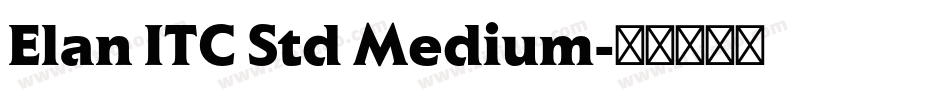 Elan ITC Std Medium字体转换